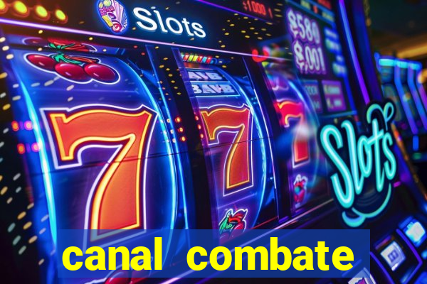 canal combate online ao vivo multicanais